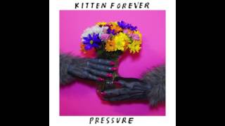 Kitten Forever- Dirt Nap