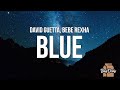 David Guetta & Bebe Rexha - Blue (AHH Remix) 