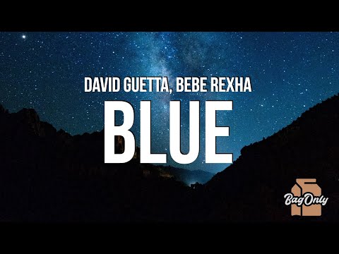 David Guetta & Bebe Rexha - Blue (AHH Remix) "I'm good, yeah, I'm feelin' alright"