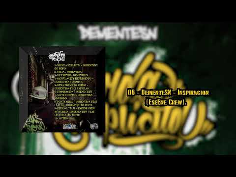 06   DementeSN   Inspiracion EseEne Crew