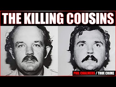 🩸 THE KILLING COUSINS  - Serial Killer Profile - Phil Chalmers