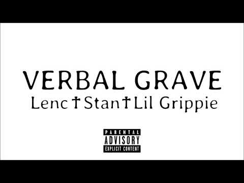 LIL GRIPPIE X LENC X STAN - VERBAL GRAVE (Prod. Lenc)