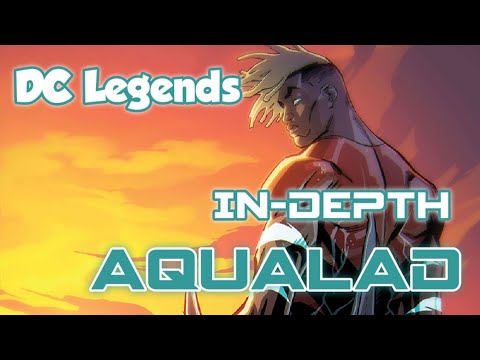 DC Legends:Aqualad in-depth