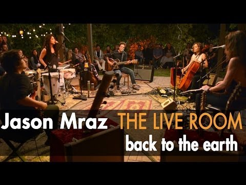 Jason Mraz - Back To The Earth (Live from The Mranch)