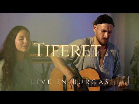 Tiferet - Жива Вода и Сребро Сестрице Лунице (Live in Burgas)