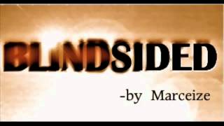 Blind Sided - Marceize (The Entrée)