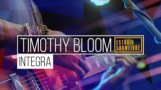 Timothy Bloom - For Love (Ao Vivo no Estúdio Showlivre 2018)