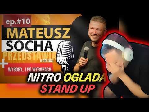 NITRO OGLĄDA : STAND UP - Ep. #10 - I jak tam po wyborach? | MATEUSZ SOCHA