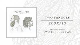 Two Tongues "Scorpio"