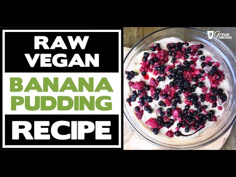 Raw Vegan Banana Pudding Recipe (Easy, NO BAKE, Sweet & CREAMY)