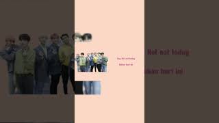 Download lagu BTS ~ NOT TODAY part 5 (Lirik Lagu Terjemahan)#Bts#BtsUpdate#Shorts mp3