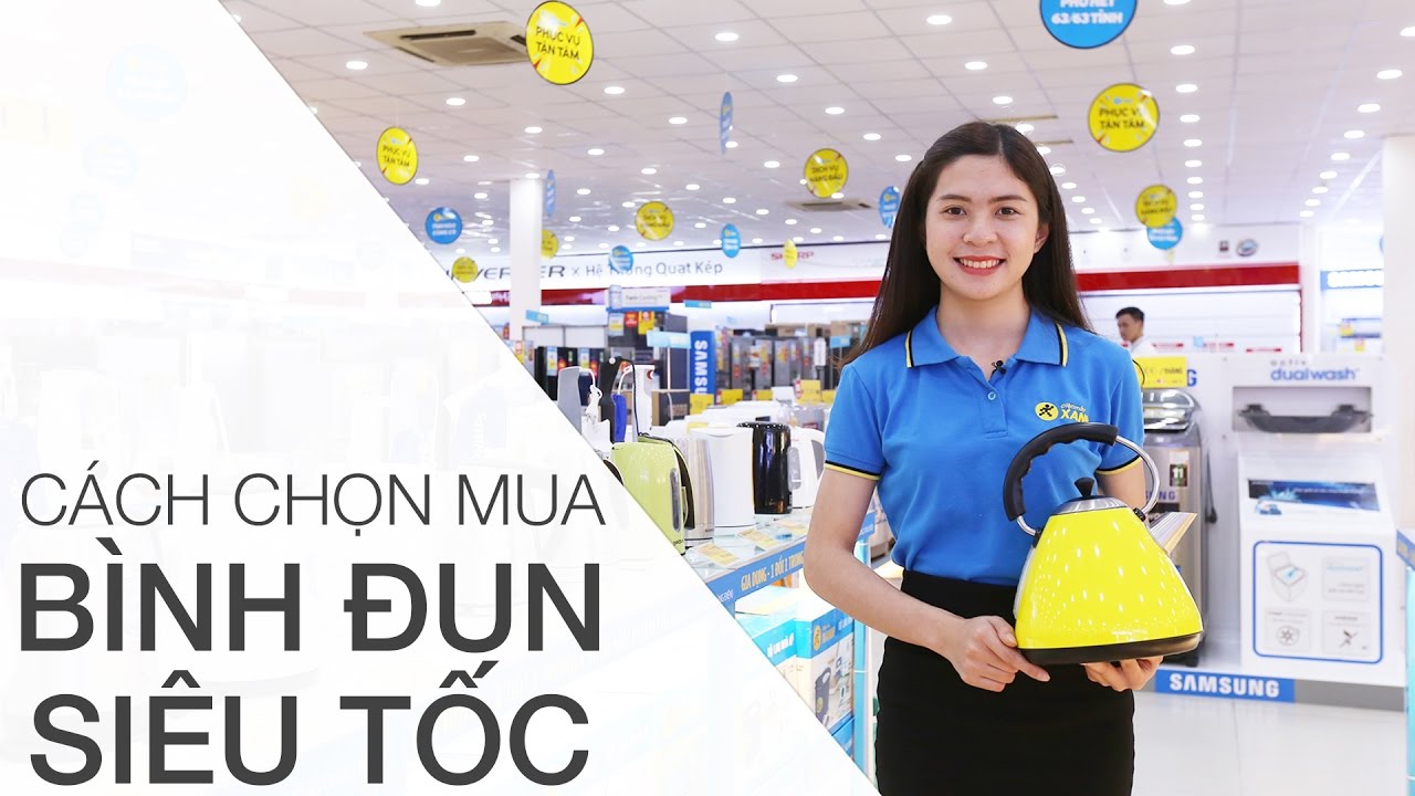 Cách chọn mua bình đun siêu tốc