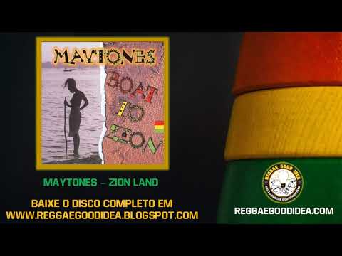 Maytones - Zion Land #ReggaeGoodIdea