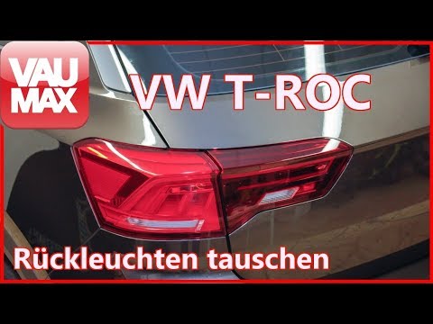 Einbau-Tutorial VW T-Roc Heckleuchten "Black Line" - " SPORT" - "STYLE" Rückleuchten