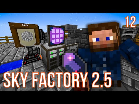 APPLIED ENERGISTICS | SKY FACTORY 2.5 | EPISODE 12