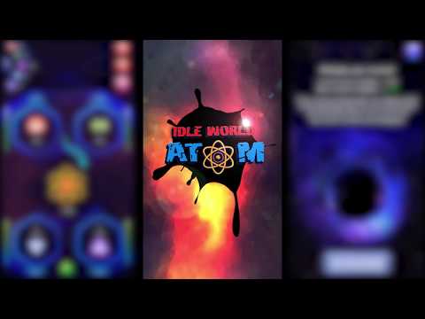 Idle World Atom Video