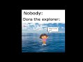 Dora The Explorer Meme Compilation Part 1
