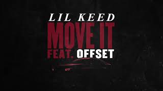 Lil Keed - Move It (feat. Offset) [Official Audio]