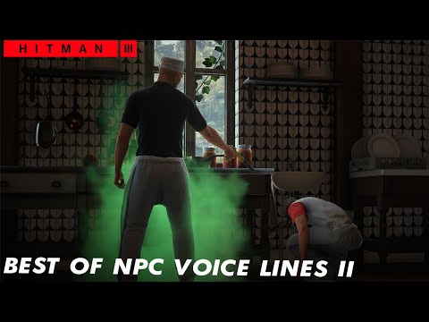 HITMAN 3 - Best Of NPC Lines II