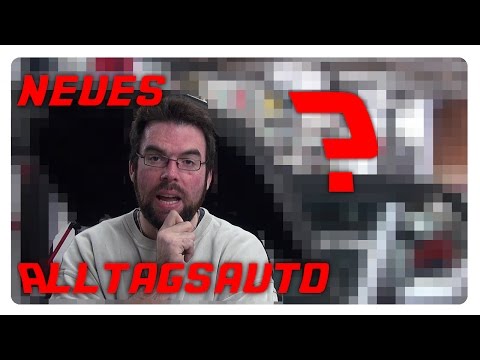 Mal wieder neues Alltagsauto  -  Teil 1 Was, wie , warum?
