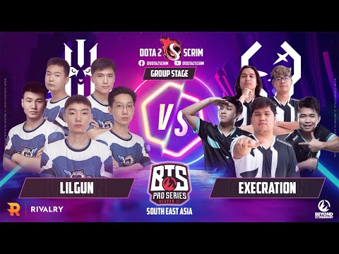 Lilgun vs Execration - BTS Pro Series Season 11: SEA - Group Stage - B02