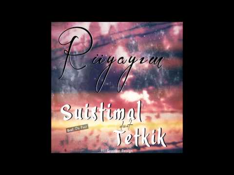 SUİSTİMAL düet Tetkik - Rüyayım (2013)
