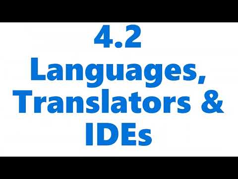 4.2 Languages, Translators & IDEs