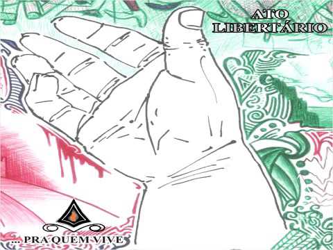 Sinta O Poder - Ato Libertário