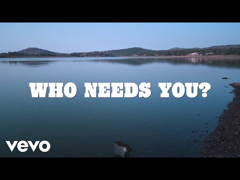 Video thumbnail for Who Needs You