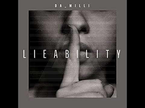 Da Milli - LIEability Music Video (Remastered)
