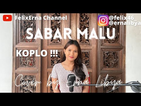 KOPLO! SABAR MALU- Yan Mus || Cover by Erna Libya