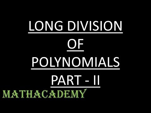 Long Division of Polynomials - Part II | Algebra II | Mathacademy