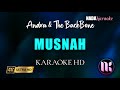 Musnah Karaoke Andra And The BackBone