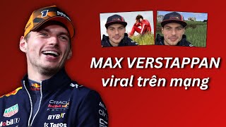 Vì sao  Max Verstappen được cả mạng xã hội biết đến?