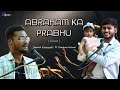 Abraham Ka Prabhu ( Cover ) | Hindi Worship Song | Ganesh Karaspalli , Ft. Darshan Kalwal | CGC
