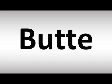 How to Pronounce Butte
