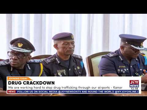 Drug Crackdown: We are working hard to stop drug trafficking through our airports - Kanor