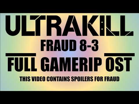 ULTRAKILL Fraud 8-3 Full OST