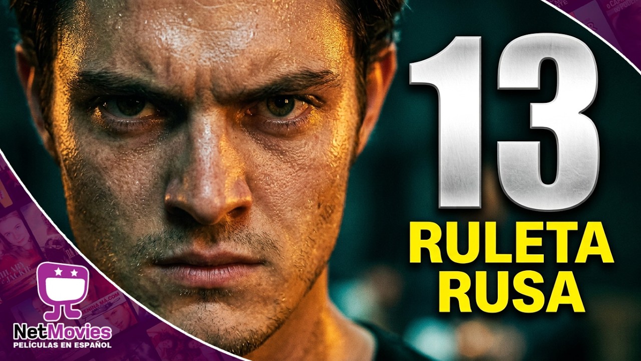 13: Ruleta Rusa 🟣 PELÍCULA COMPLETA DE DRAMA 🟣 NetMovies - Películas En Español