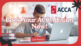 “ACCA Exam Booking Process Explained | Step-by-Step Guide for Students”