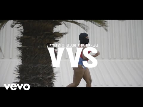 Staynless, Teebone, Bapho Rebel - VVS (Official Music Video)