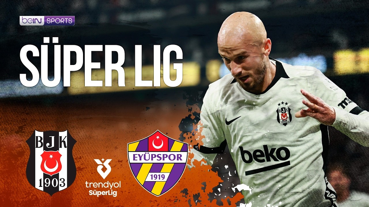 Besiktas vs Eyupspor | HIGHLIGHTS Superlig Turkish Lig | 08/16/2026 | beIN SPORTS USA