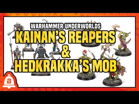 Warhammer Underworlds | Kainan's Reapers & Hedkrakka's Mob | BoLS Unboxing