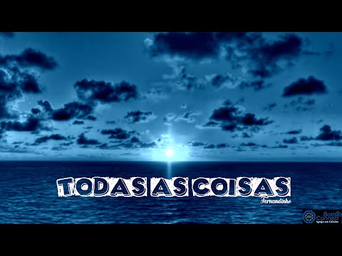 TODAS AS COISAS (Fernandinho) - LETRA
