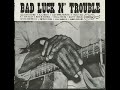 Various ‎– Bad Luck N' Trouble