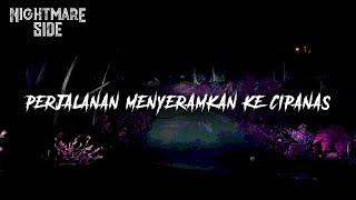 Download lagu PERJALANAN MENYERAMKAN KE CIPANAS (NIGHTMARE SIDE  2020) - ARDAN RADIO mp3