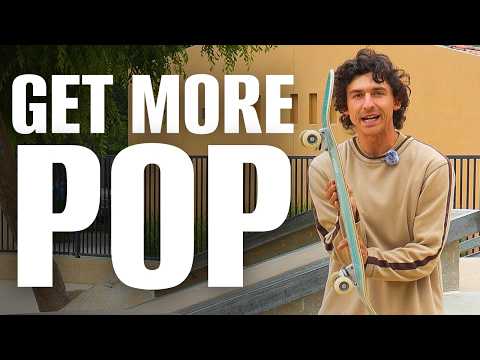Get More Pop on Your Skateboard