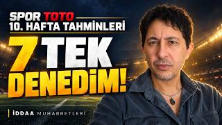 Spor Toto 10. Hafta Tahminleri | 7 Tekle 15 Arıyoruz!
