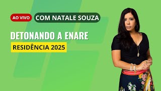 Detonando a Residência ENARE 2025 - Com Natale Souza