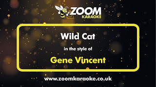 Gene Vincent - Wild Cat - Karaoke Version from Zoom Karaoke